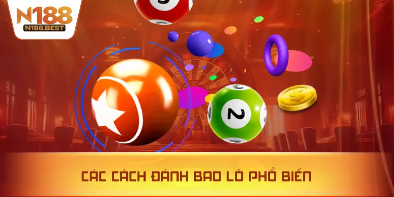 Hướng Dẫn Đánh Bao Lô Phổ Biến