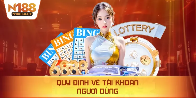 Quy Định Về Tài Khoản Người Dùng