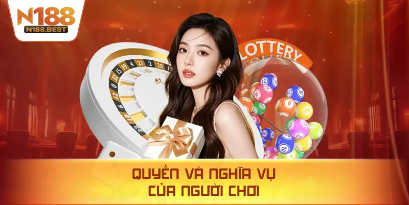 Quyền Và Nghĩa Vụ Của Người Chơi