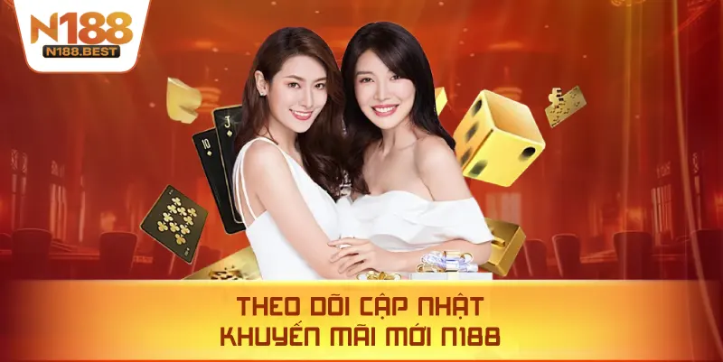 Theo Dõi Cập Nhật Khuyến Mãi Mới N188